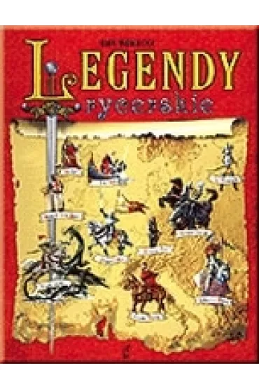 Legendy rycerskie - Nowacka Ewa, Janicki Artur, Wasilewski Kazimierz - Artur Janicki , Ewa Nowacka, Kazimierz Wasilewski
