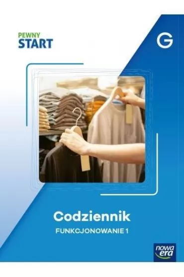 Pewny start. Poziom G. Codziennik. Funkcjonowanie 1