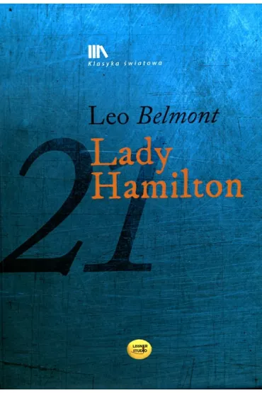 Lady Hamilton Ostatnia mi�o�� lorda Nelson - Leo Belmont