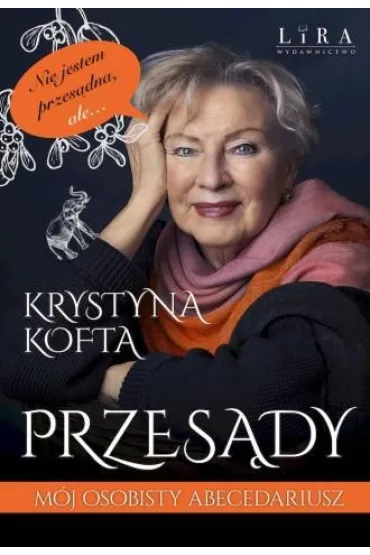 Przes�dy. M�j osobisty abecedariusz - Krystyna Kofta