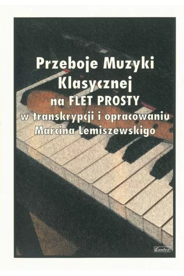 Przeboje Muzyki Klasycznej na flet prosty - Red Pawe�  Mazur