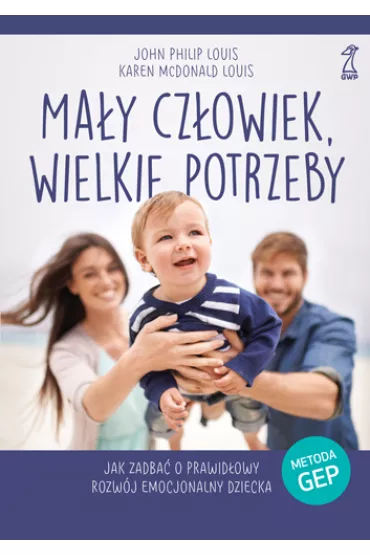 Ma�y cz�owiek wielkie potrzeby - John Philip Louis, Karen McDonald Louis