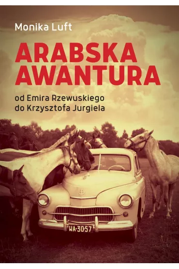 Arabska awantura - Monika Luft
