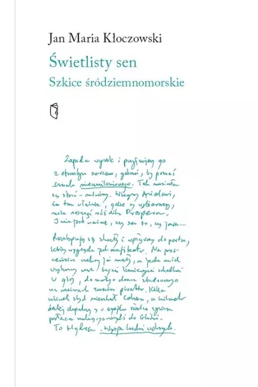 �wietlisty sen Szkice �r�dziemnomorskie - Jan Maria K�oczowski