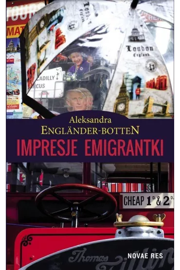Impresje emigrantki - Aleksandra  Englnder-Botten