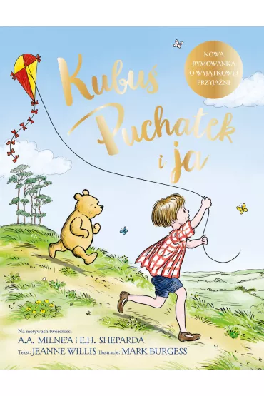 Kubu� Puchatek i ja - Mark Burgess, Jeanne Willis