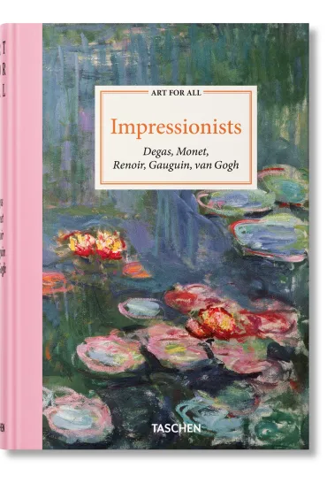 Impressionists. Art for All wer. angielska - Bernd Growe