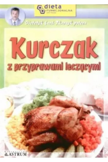 Kurczak z przyprawami lecz�cymi - Stanis�aw Trel