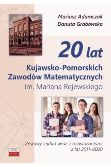 20 lat Kujawsko-Pomorskich Zawodów Matematycznych