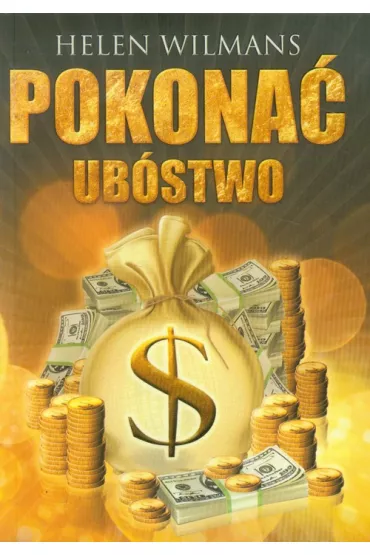 Pokona� ub�stwo - Helen Wilmans