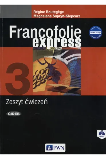 Francofolie express 3. Zeszyt �wicze� do j�zyka francuskiego - R�gine Bout�gège, Magdalena Supryn-Klepcarz