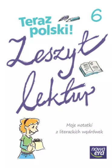 Teraz polski 6. Zeszyt lektur - Maria Topczewska