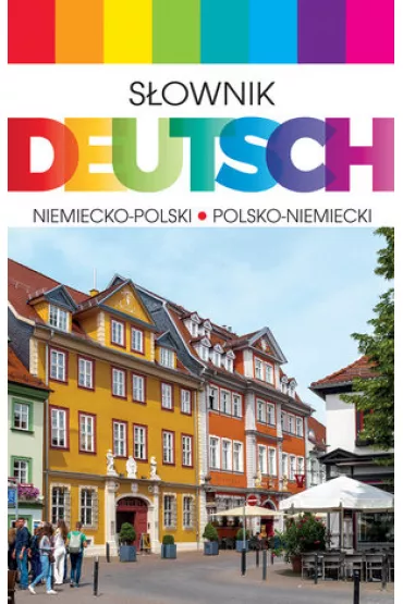 S�ownik Deutsch niemiecko-polski, polsko-niemiecki - Aleksandra Czechowska-B�achiewicz, Jan Markowicz, Roman Sadzi�ski