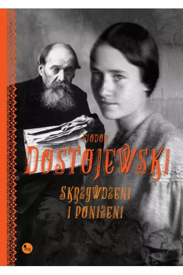 Skrzywdzeni i ponieni - Fiodor Dostojewski