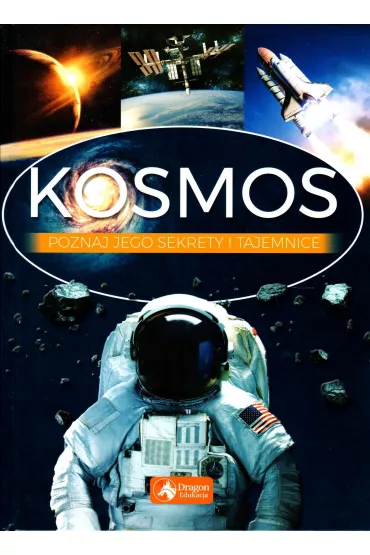 Kosmos. Poznaj jego sekrety i tajemnice - Przemys�aw Rud�