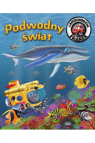 Podwodny �wiat. Samochodzik Franek - Karolina G�rska