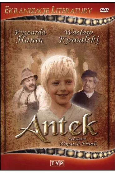 Antek (seria Ekranizacje literatury) film DVD - Aleksander Fogiel, Andrzej Michalski, Ludwik Benoit, Micha� Pietrzak, Ryszard Hanin, Wac�aw Kowalski, Wojciech Fiwek, Zygmunt Zintel, Halina Biling-Wohl