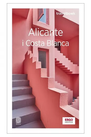 Alicante i Costa Blanca. Travelbook - Dominika Zar�ba