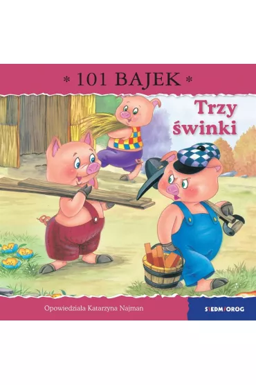Trzy �winki. 101 bajek - Katarzyna Najman