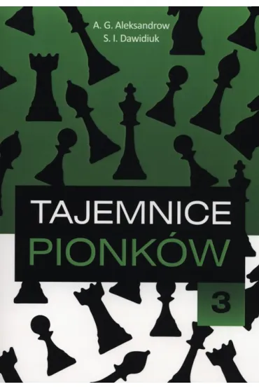 Tajemnice pionk�w 3 - A. G. Aleksandrow, S.I. Dawidiuk