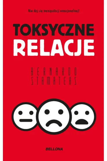 Toksyczne relacje (pocket) - Bernardo Stamateas