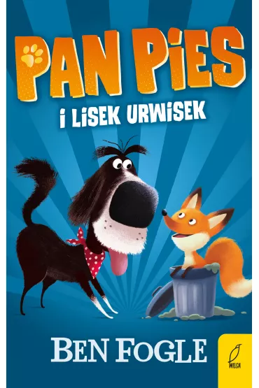Pan Pies i lisek urwisek - Ben  Fogle