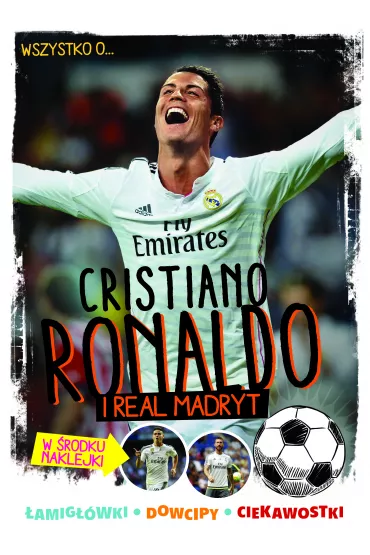 Wszystko o cristiano ronaldo i real madryt mali mistrzowie - Yvette ��towska-Darska