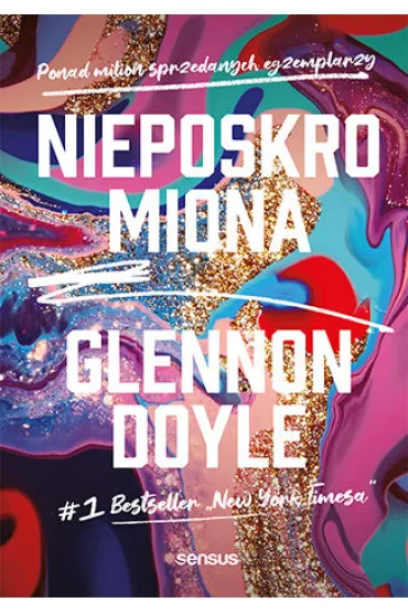 Nieposkromiona - Glennon Doyle