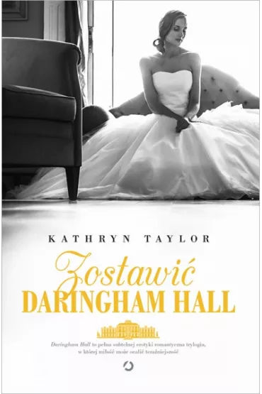 Zostawi� Daringham Hall - Kathryn Taylor