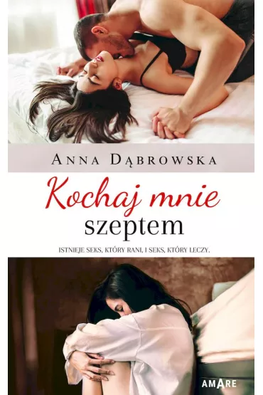 Kochaj mnie szeptem - Anna D�browska