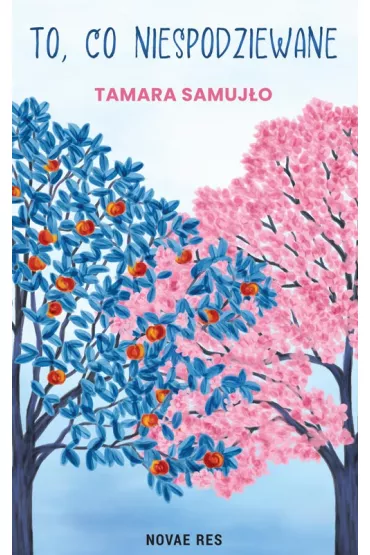 To, co niespodziewane - Tamara Samuj�o