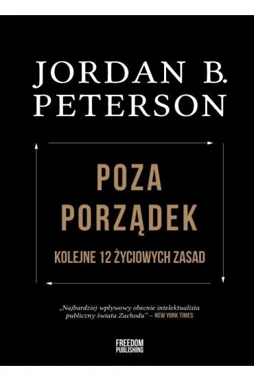 Poza porz�dek. Kolejne 12 �yciowych zasad - Jordan Peterson