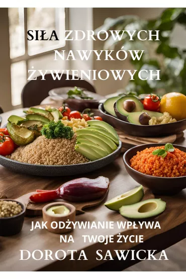 eBook Si�a zdrowych nawyk�w �ywieniowych mobi epub - Dorota Sawicka