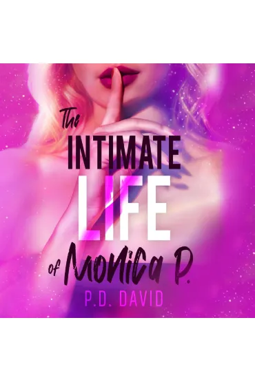 Audiobook The intimate life of Monica P. mp3 - P. D. David