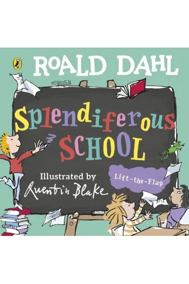 Roald Dahl: Splendiferous School - Roald Dahl