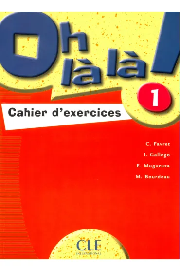Oh là là! 1. �wiczenia - Catherine Favret