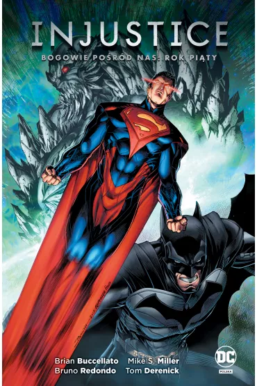 DC Odrodzenie Bogowie po�r�d nas. Rok pi�ty. Injustice. Tom 5 - Brian Buccellato