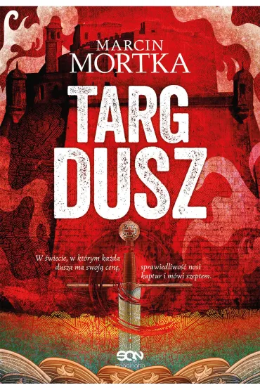 Targ dusz - Marcin Mortka