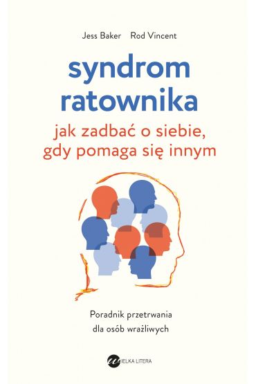 Syndrom ratownika. Jak zadbać o siebie, gdy pomaga się innym