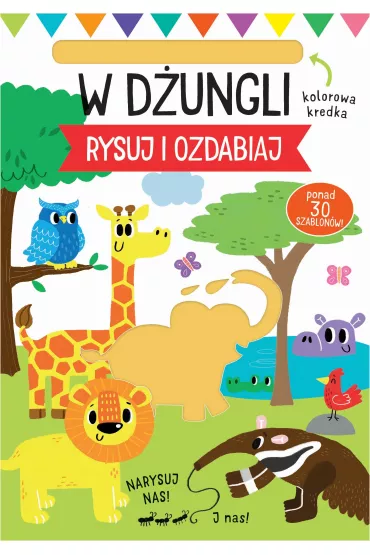 Rysuj i ozdabiaj. Szablony. W d�ungli