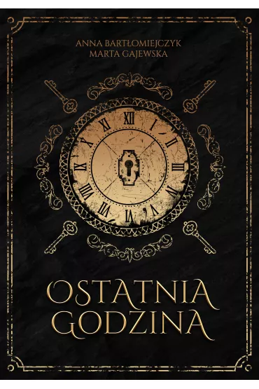 Ostatnia godzina - Anna  Bartomiejczyk, Marta  Gajewska