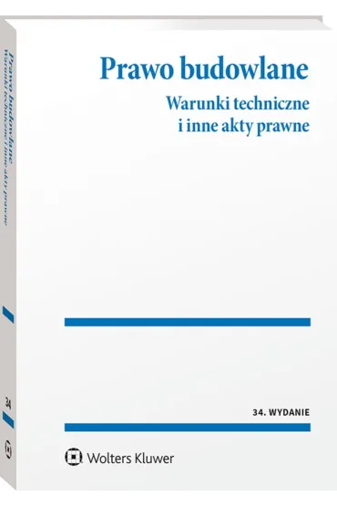 Prawo budowlane. Warunki techniczne i in