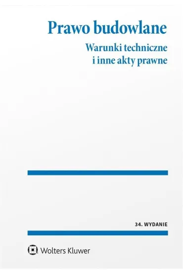Prawo budowlane. Warunki techniczne i in