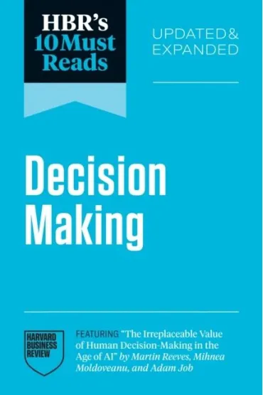 HBR`s 10 Must Reads on Decision Making