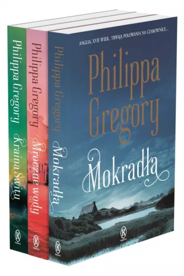 Pakiet Cykl Fairmile: Mokrad�a, Mroczne wody, Kraina �witu - Philippa Gregory
