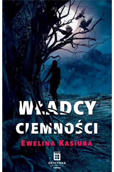 W�adcy ciemno�ci - Ewelina  Kasiuba