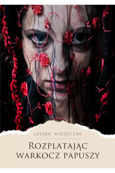 Rozplataj�c warkocz papuszy - Leszek Mieszczak