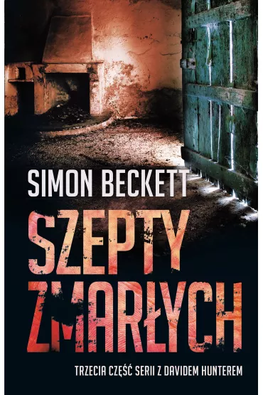 Szepty zmar�ych. David Hunter. Tom 3 - Simon Beckett