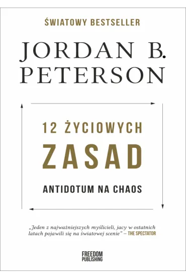 12 �yciowych zasad. Antidotum na chaos - Jordan Peterson