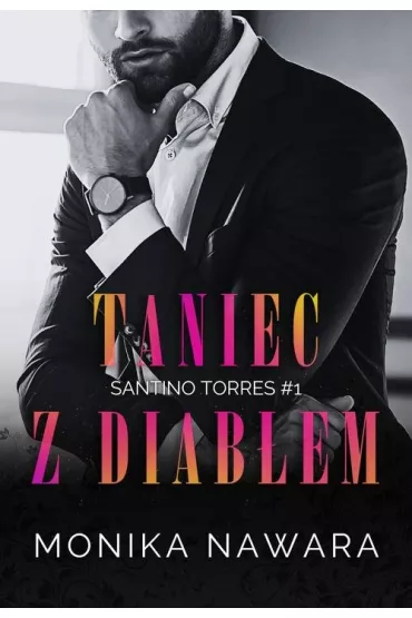 eBook Taniec z diab�em. Santino Torres. Tom 1 pdf mobi epub - Monika  Nawara